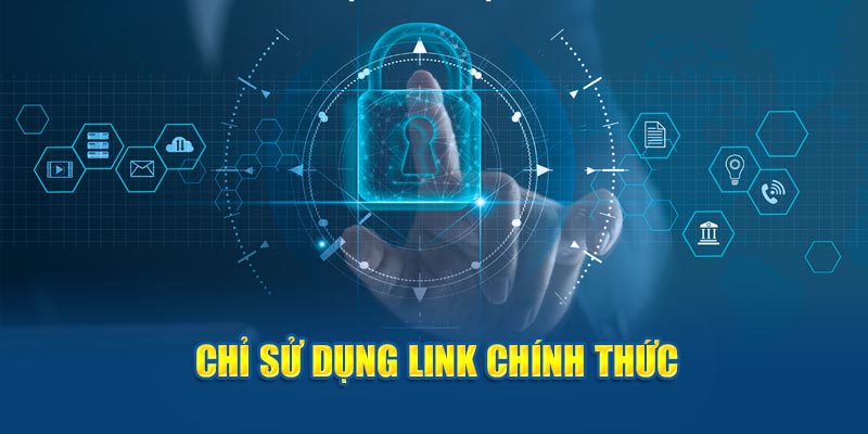 Chỉ sử dụng link chính thức