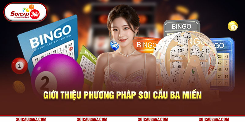 Giới thiệu phương pháp soi cầu ba miền