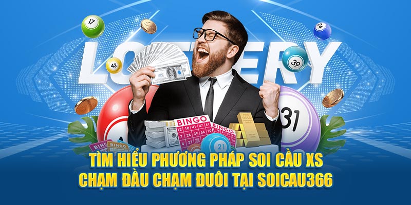 Liên hệ giữa soi cầu chạm và lô xiên