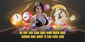 soi cầu bạc nhớ miền bắc tại soi cầu 366