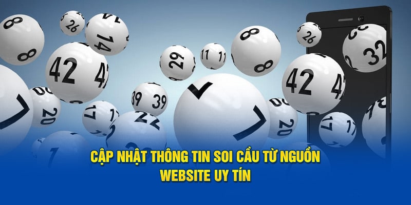 Cập nhật thông tin soi cầu từ nguồn website uy tín 